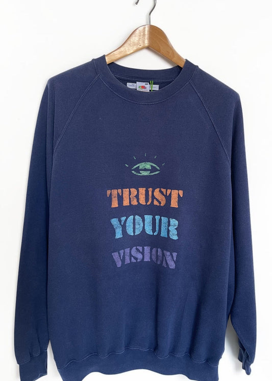 Sweat vintage XXL "Trust your vision"